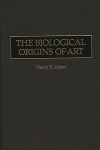 Biological Origins of Art