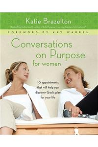 Conversations on Purpose for Women