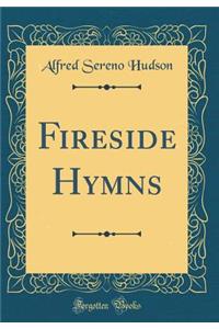 Fireside Hymns (Classic Reprint)