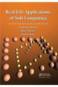 Real Life Applications of Soft Computing