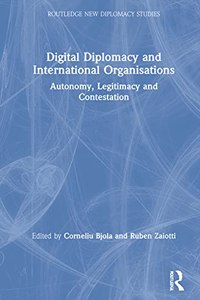 Digital Diplomacy and International Organisations
