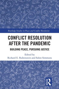 Conflict Resolution after the Pandemic