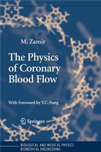 The Physics of Coronary Blood Flow