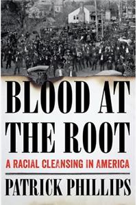 Blood at the Root