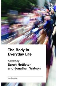 The Body in Everyday Life