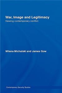 War, Image and Legitimacy