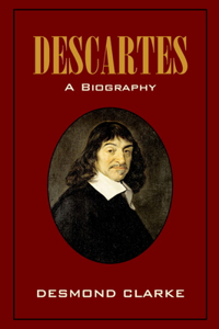 Descartes: A Biography