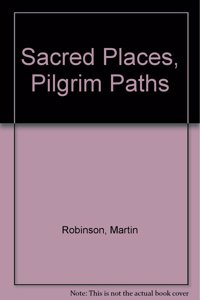 Sacred Places, Pilgrim Paths