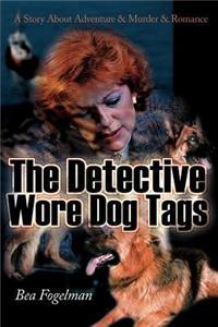 Detective Wore Dog Tags