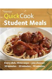 Quick Cook Student: Every Dish, Three Ways--You Choose! 30 Minutes, 20 Minutes, 10 Minutes