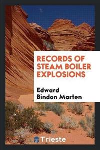Records of Steam Boiler Explosions
