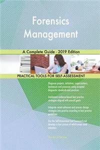 Forensics Management A Complete Guide - 2019 Edition