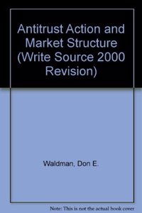 Antitrust Action and Market Structure
