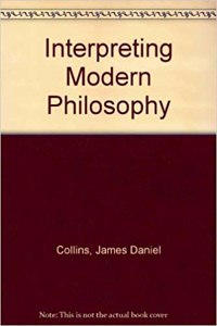 Interpreting Modern Philosophy