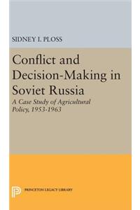 Conflict and Decision-Making in Soviet Russia