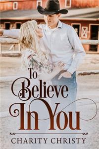 To Believe in You