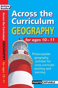 Geography For Ages 10-11 (Across the Curriculum)