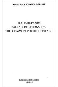 Italo-Hispanic Ballad Relationships: The Common Poetic Heritage