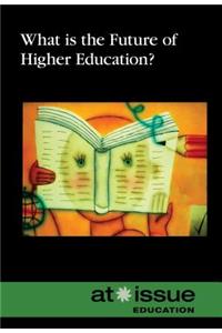 What Is the Future of Higher Education?