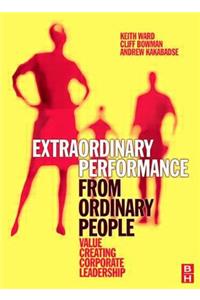 Extraordinary Performance from Ordinary People