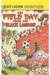 The Field Day from the Black Lagoon