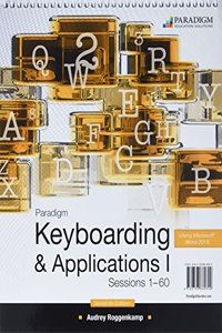 Paradigm Keyboarding I: Sessions 1-60, using Microsoft Word 2019: Text and eBook (access code via mail)
