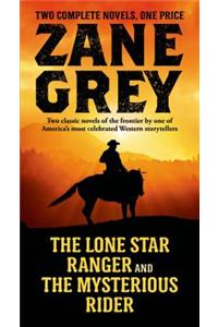 The Lone Star Ranger and the Mysterious Rider
