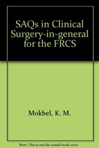 Saqs in Clinical Surgery-In-General for the Frcs