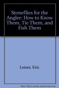STONEFLIES FOR THE ANGLER