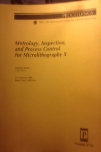 Metrology Inspection and Process Control For Microlithography X