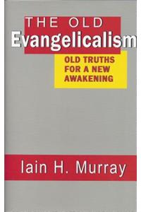 The Old Evangelicalism