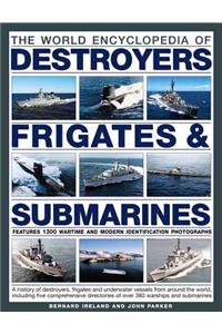 World Encyclopedia of Destroyers, Frigates & Submarines