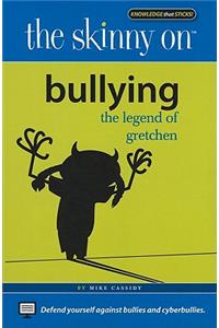 The Skinny on Bullying