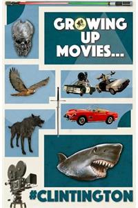Growing Up Movies...