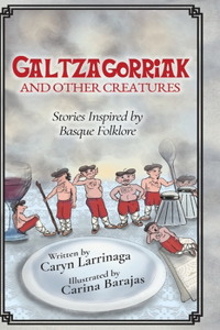 Galtzagorriak and Other Creatures