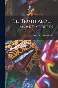 Truth About Snake Stories