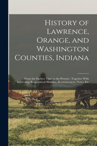 History of Lawrence, Orange, and Washington Counties, Indiana