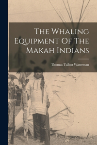 Whaling Equipment Of The Makah Indians