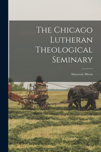 Chicago Lutheran Theological Seminary