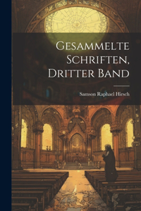 Gesammelte Schriften, Dritter Band