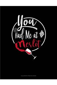 You Had Me At Merlot: Calligraphy Practice Paper