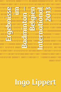 Ergebnisse im Badminton - Belgien International 2013