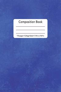 Composition Book - 110 Pages - College Ruled - 7.44 in x 9.69 in