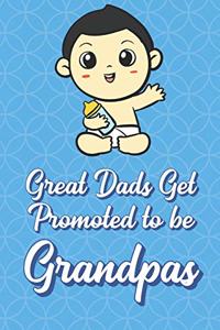 Great Dads Get Promoted To Be Grandpas