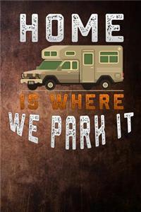 home is where we park it