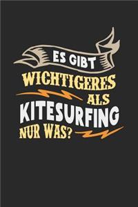 Es gibt wichtigeres als Kitesurfing nur was?