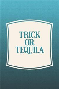 Trick Or Tequila