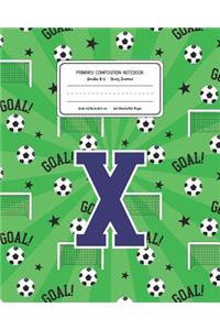 Primary Composition Notebook Grades K-2 Story Journal X