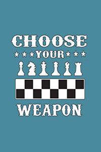 Choose Your Weapon