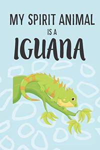 My Spirit Animal Is a Iguana